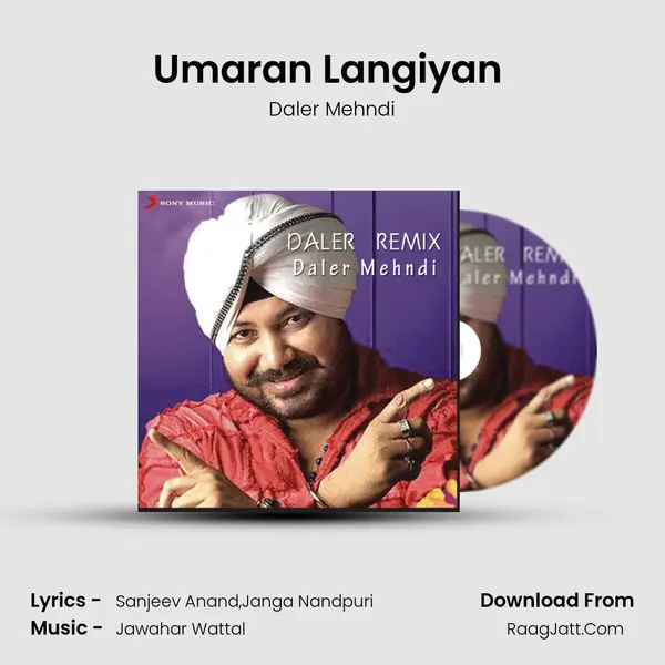 Umaran Langiyan (Daler Mehndi Mix) MP3 Song by Daler Mehndi Cover