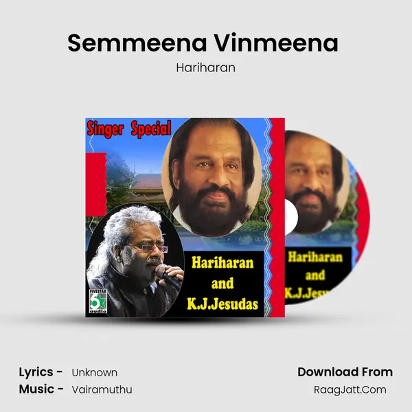 Semmeena Vinmeena (From Ananda Poonkaatrae) MP3 Song by Hariharan Cover