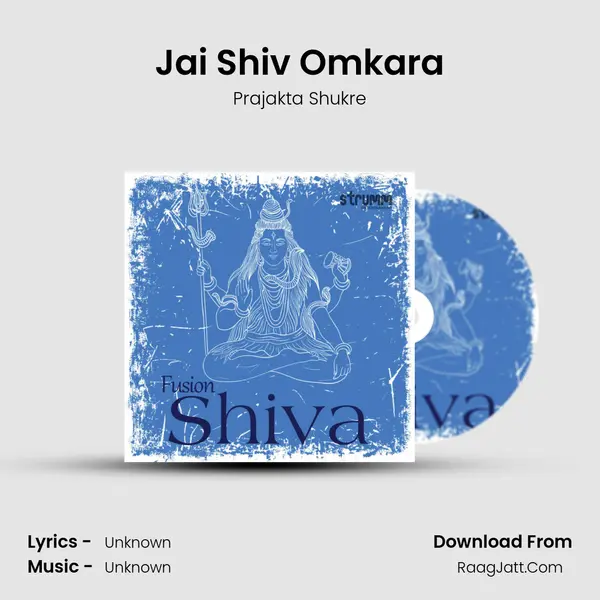 Jai Shiv Omkara MP3 Song by Prajakta Shukre Cover