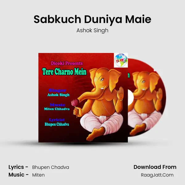 Sabkuch Duniya Maie MP3 Song by Ashok Singh Cover