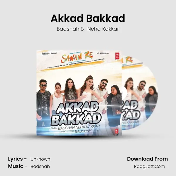 Akkad Bakkad - Badshah