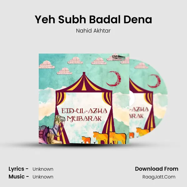 Yeh Subh Badal Dena MP3 Song by Nahid Akhtar Cover