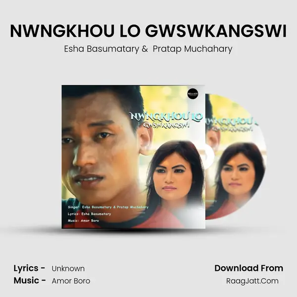 NWNGKHOU LO GWSWKANGSWI - Esha Basumatary