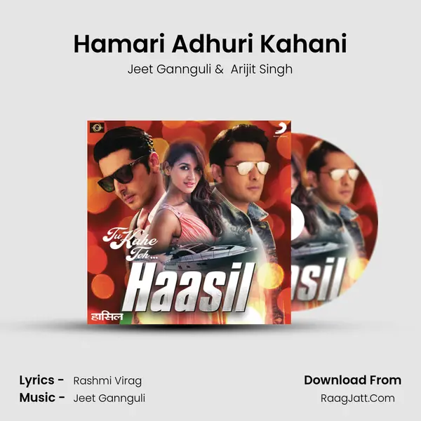 Hamari Adhuri Kahani MP3 Song by Jeet Gannguli Cover
