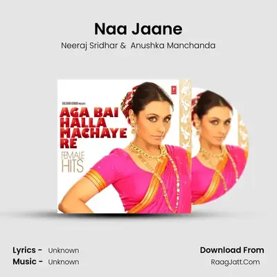 Naa Jaane MP3 Song by Neeraj Sridhar Cover