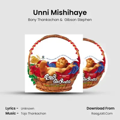 Unni Mishihaye MP3 Song by Bony Thankachan Cover