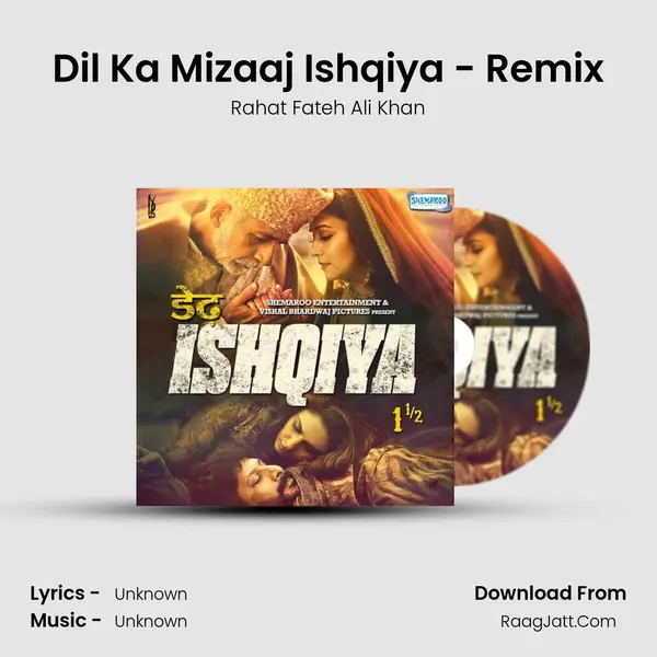 Dil Ka Mizaaj Ishqiya - Remix MP3 Song by Rahat Fateh Ali Khan Cover
