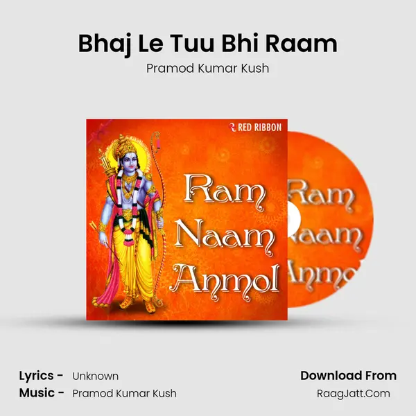 Bhaj Le Tuu Bhi Raam MP3 Song by Pramod Kumar Kush Cover