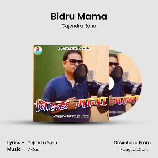 Bidru Mama MP3 Song by Gajendra Rana Cover