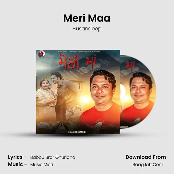 Meri Maa - Husandeep
