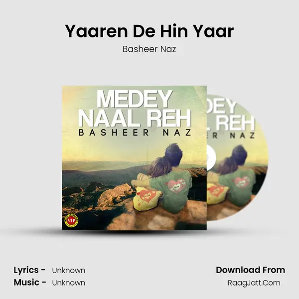 Yaaren De Hin Yaar MP3 Song by Basheer Naz Cover