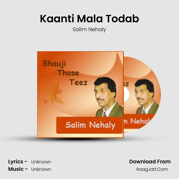 Kaanti Mala Todab MP3 Song by Salim Nehaly Cover