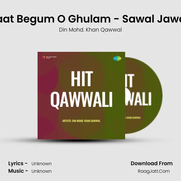 Izaat Begum O Ghulam - Sawal Jawab MP3 Song by Din Mohd. Khan Qawwal Cover