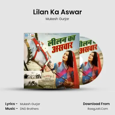 Lilan Ka Aswar - Mukesh Gurjar