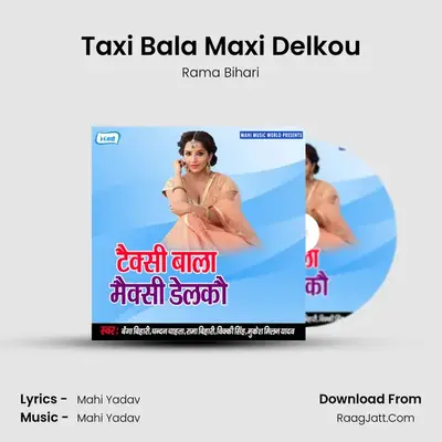 Taxi Bala Maxi Delkou MP3 Song by Rama Bihari Cover