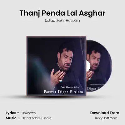 Thanj Penda Lal Asghar MP3 Song by Ustad Zakir Hussain Cover