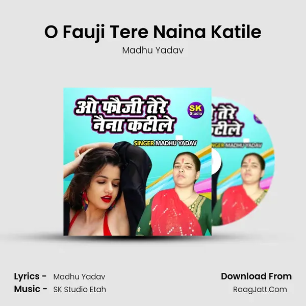 O Fauji Tere Naina Katile mp3 song