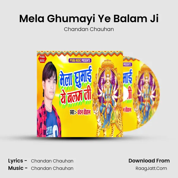 Mela Ghumayi Ye Balam Ji MP3 Song by Chandan Chauhan Cover