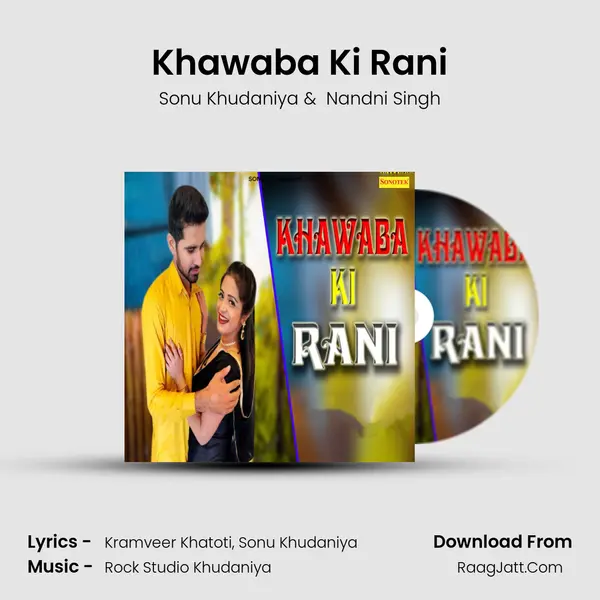 Khawaba Ki Rani MP3 Song by Sonu Khudaniya Cover