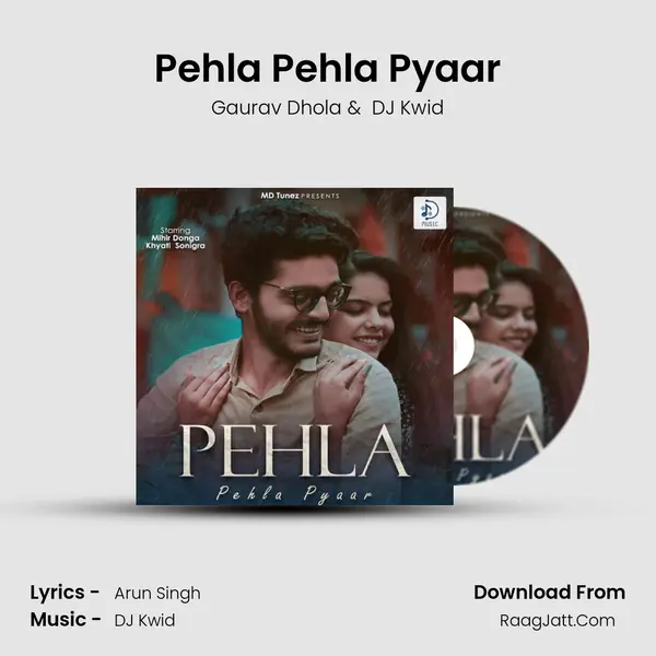 Pehla Pehla Pyaar MP3 Song by Gaurav Dhola Cover