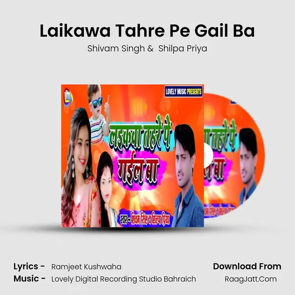 Laikawa Tahre Pe Gail Ba mp3 song