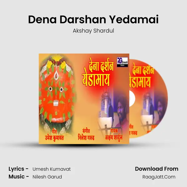 Dena Darshan Yedamai MP3 Song by Akshay Shardul Cover