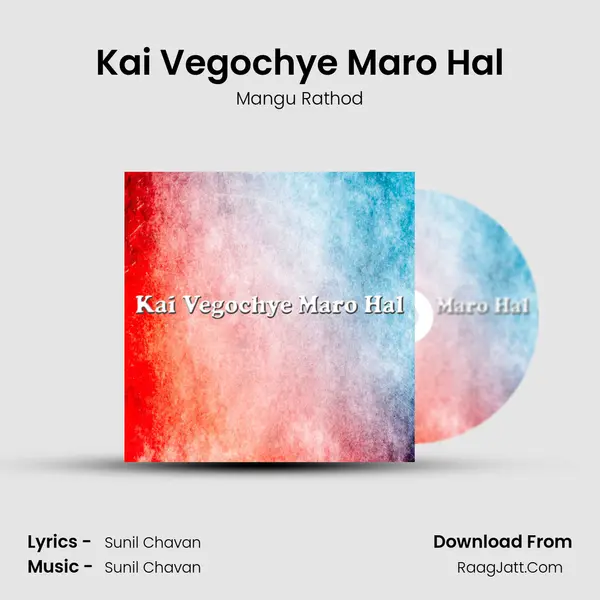 Kai Vegochye Maro Hal MP3 Song by Mangu Rathod Cover