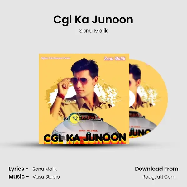 Cgl Ka Junoon MP3 Song by Sonu Malik Cover