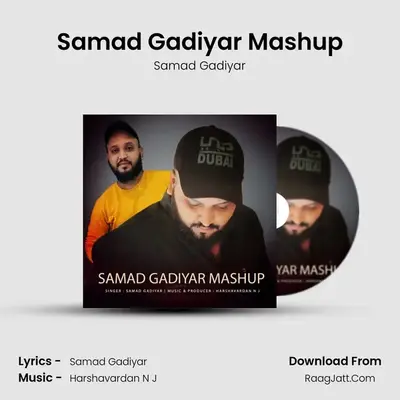 Samad Gadiyar Mashup - Samad Gadiyar