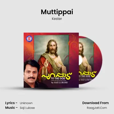 Muttippai MP3 Song by Kester Cover