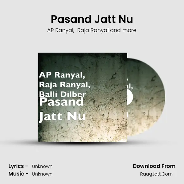 Pasand Jatt Nu MP3 Song by AP Ranyal Cover
