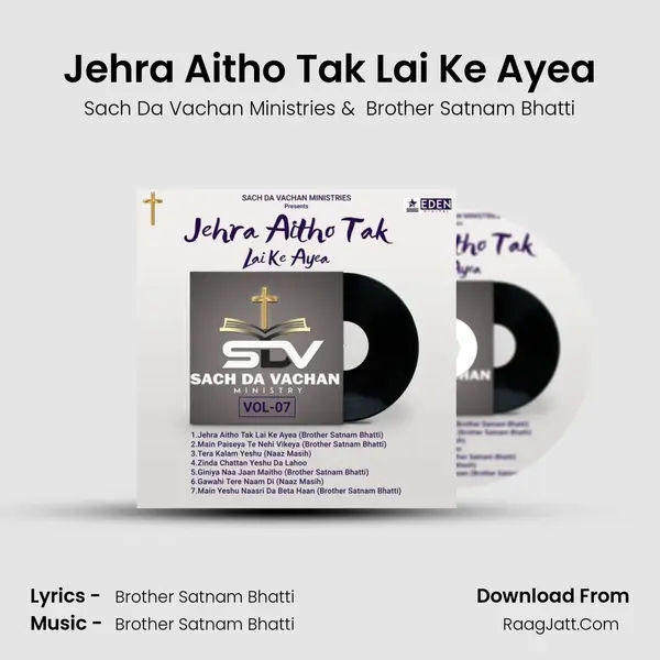 Jehra Aitho Tak Lai Ke Ayea MP3 Song by Sach Da Vachan Ministries Cover