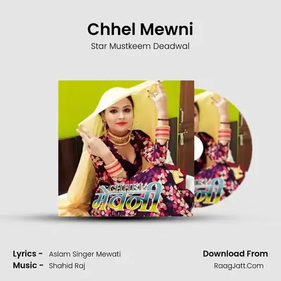 Chhel Mewni MP3 Song by Star Mustkeem Deadwal Cover