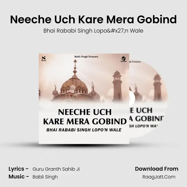 Neeche Uch Kare Mera Gobind - Bhai Rababi Singh Lopo'n Wale
