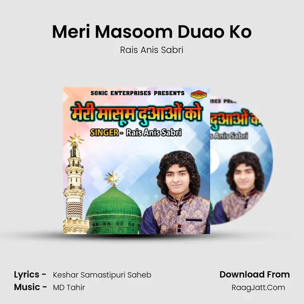Meri Masoom Duao Ko - Rais Anis Sabri