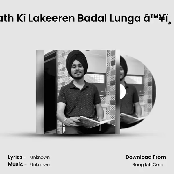 Kismat Me Na Hogi To Hath Ki Lakeeren Badal Lunga â™¥ï¸ | Antarpreet Singh Sran MP3 Song by  Cover