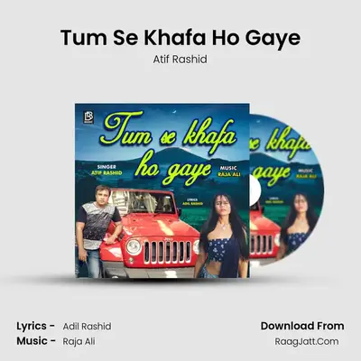 Tum Se Khafa Ho Gaye mp3 song