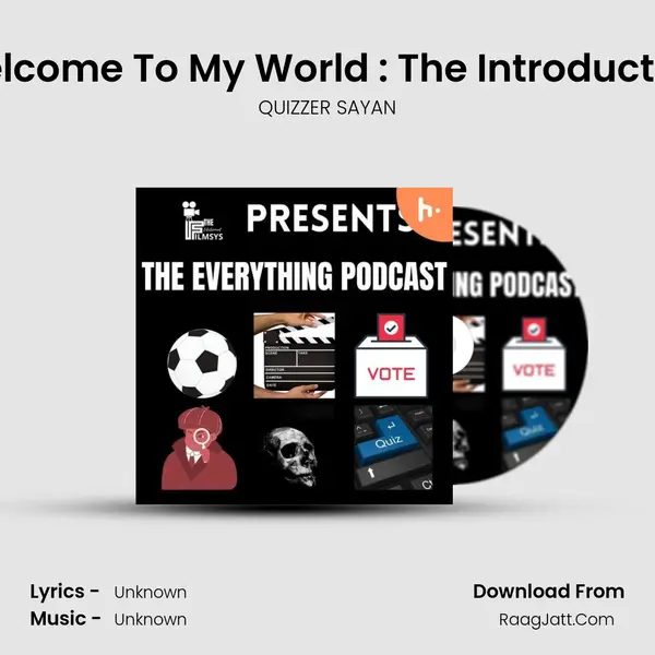 Welcome To My World : The Introduction MP3 Song by QUIZZER SAYAN Cover