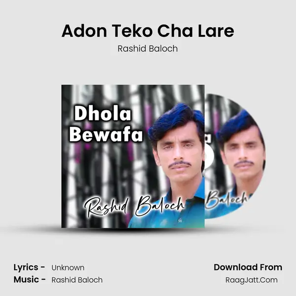 Adon Teko Cha Lare MP3 Song by Rashid Baloch Cover