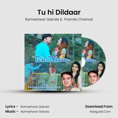 Tu hi Dildaar mp3 song