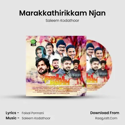 Marakkathirikkam Njan MP3 Song by Saleem Kodathoor Cover