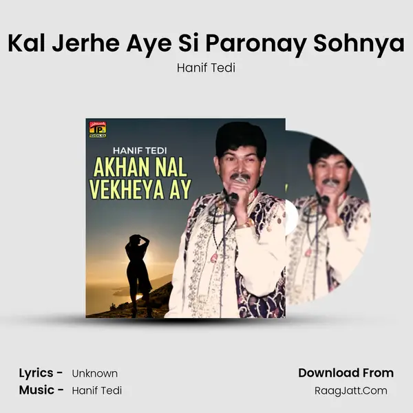 Kal Jerhe Aye Si Paronay Sohnya MP3 Song by Hanif Tedi Cover