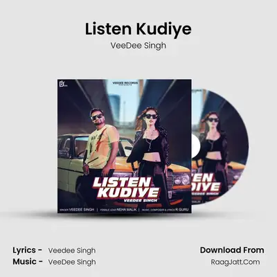 Listen Kudiye - 