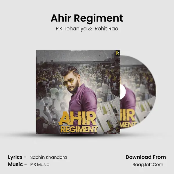 Ahir Regiment MP3 Song by P.K Tohaniya Cover