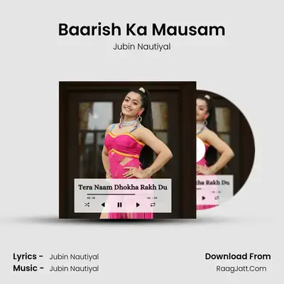 Baarish Ka Mausam MP3 Song by Jubin Nautiyal Cover