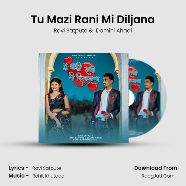 Tu Mazi Rani Mi Diljana MP3 Song by Ravi Satpute Cover