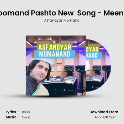 Asfandayar Moomand Pashto New  Song - Meena Zorawara Da MP3 Song by Asfandyar Momand Cover