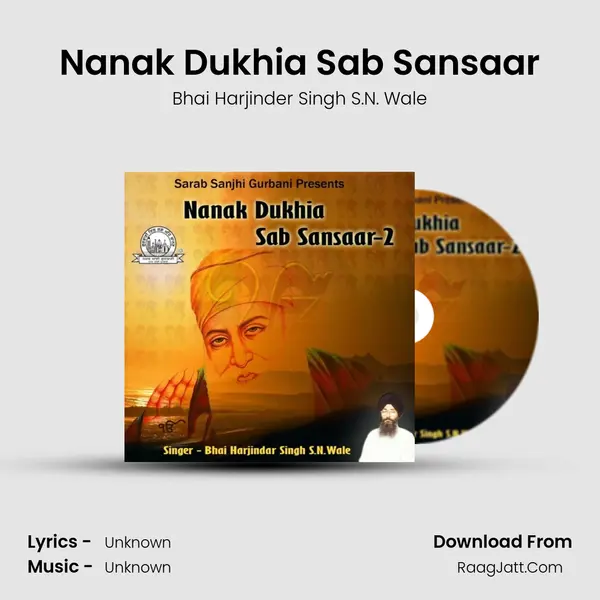 Nanak Dukhia Sab Sansaar MP3 Song by Bhai Harjinder Singh S.N. Wale Cover