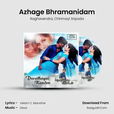 Azhage Bhramanidam MP3 Song by Raghavendra Cover