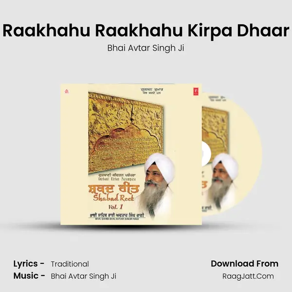 Raakhahu Raakhahu Kirpa Dhaar MP3 Song by Bhai Avtar Singh Ji Cover